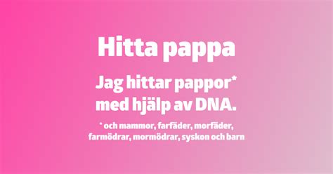 hitta pappa|Experthjälp Hitta Pappa med DNA